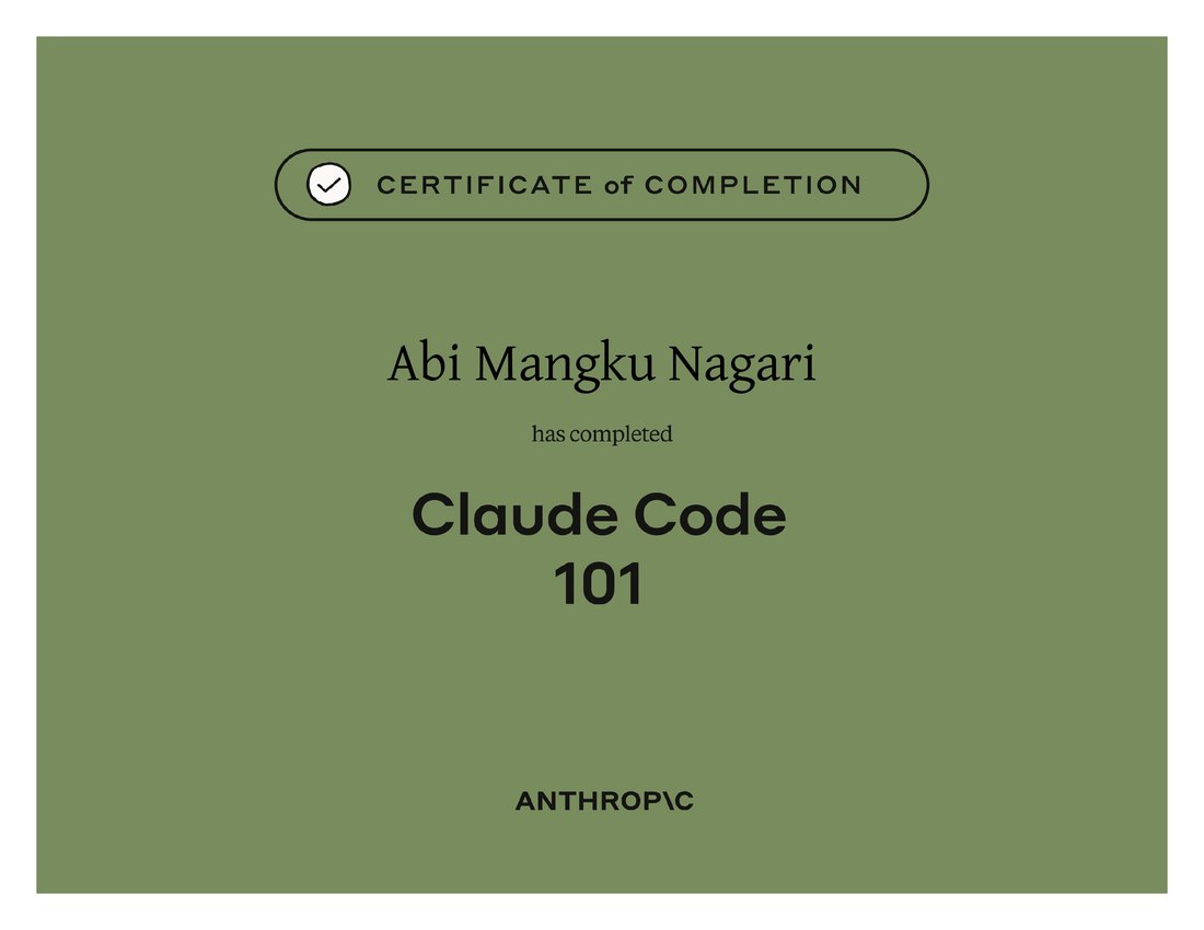 Anthropic certificate of completion awarded to Abi Mangku Nagari for Claude Code 101, dated 12 August 2026